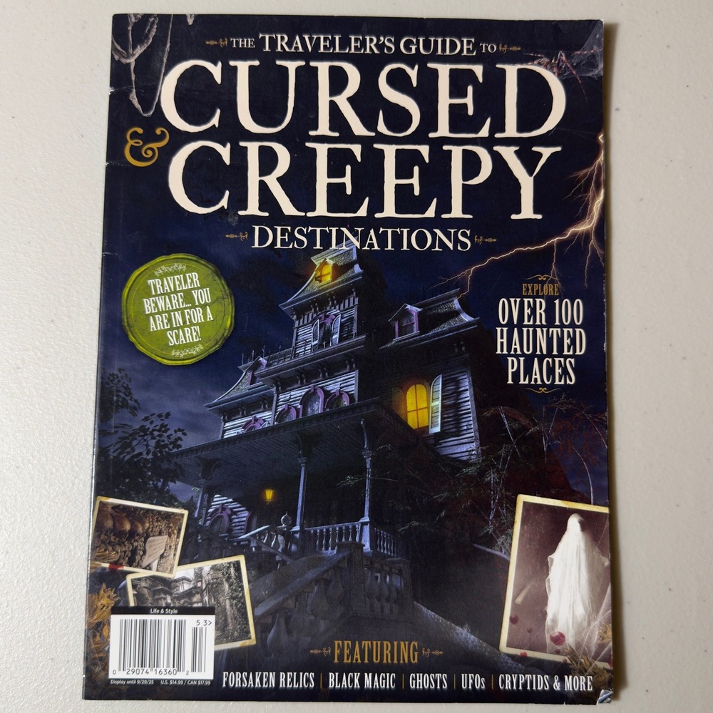 Travelers Guide to Cursed & Creepy Destinations Magazine Haunted Places Ghosts
